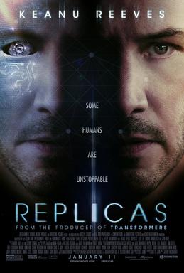 Replicas is a 2018 American science fiction thriller film 