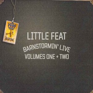 <i>Barnstormin Live</i> 2005 live album by Little Feat