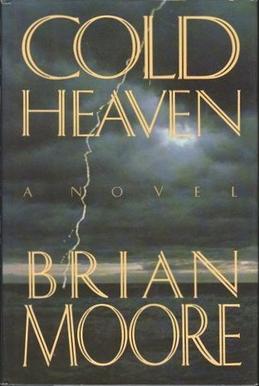<i>Cold Heaven</i> (novel) Novel by Brian Moore