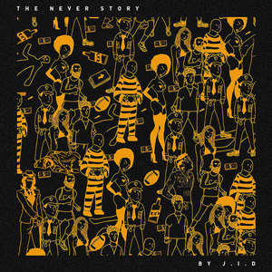 <i>The Never Story</i> 2017 studio album by JID