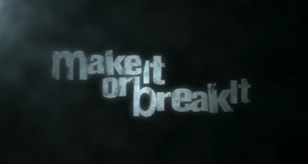 File:MakeItOrBreakItIntertitle.png