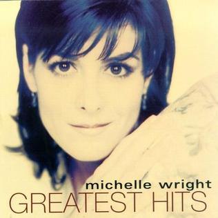 <i>Greatest Hits</i> (Michelle Wright album) 2000 greatest hits album by Michelle Wright