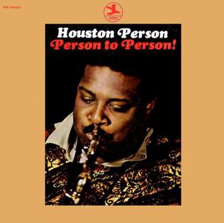 <i>Person to Person!</i> 1970 studio album by Houston Person