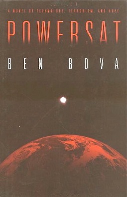 <i>Powersat</i> (novel) Science fiction novel by Ben Bova