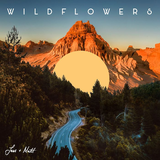 <i>Wildflowers</i> (Jess & Matt album) 2021 studio album by Jess & Matt