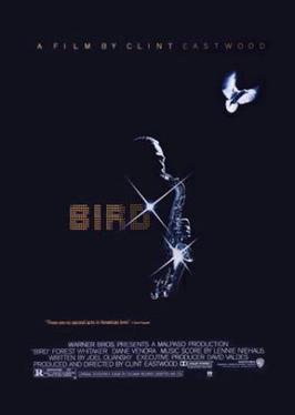 <i>Bird</i> (1988 film) 1988 biographical film by Clint Eastwood