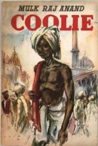 <i>Coolie</i> (novel) 1936 novel by Mulk Raj Anand