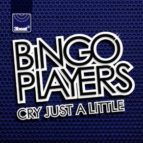 Cry (Just a Little) song by Dutch dance duo Bingo Players