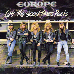 <span class="mw-page-title-main">Let the Good Times Rock</span> 1989 single by Europe