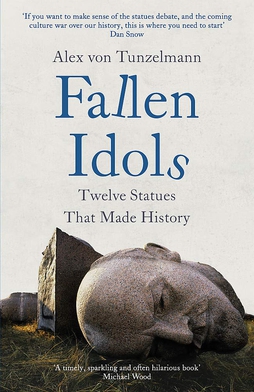 <i>Fallen Idols: Twelve Statues That Made History</i> Book about fallen statues