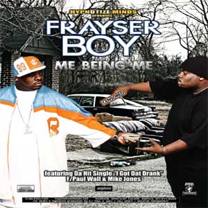 <i>Me Being Me</i> 2005 studio album by Frayser Boy