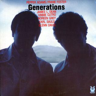 <i>Generations</i> (Pepper Adams and Frank Foster album) 1985 studio album by Pepper Adams and Frank Foster