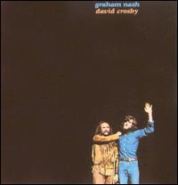 <i>Graham Nash David Crosby</i> 1972 studio album by Crosby & Nash