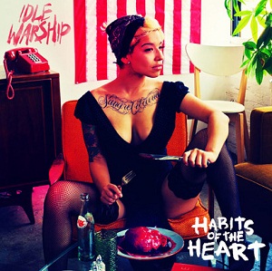 <i>Habits of the Heart</i> 2011 studio album by Idle Warship