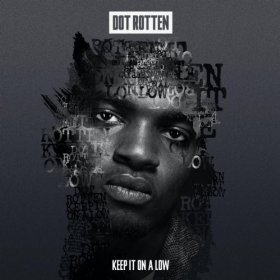 <span class="mw-page-title-main">Keep It on a Low</span> 2011 single by Dot Rotten