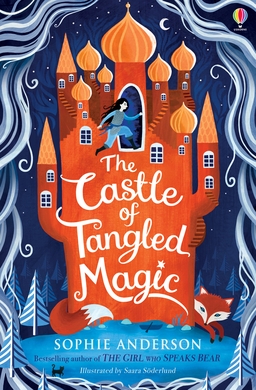 <i>The Castle Of Tangled Magic</i> 2020 middle-grade fantasy novel by Sophie Anderson
