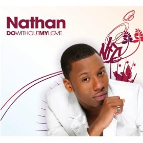 <span class="mw-page-title-main">Do Without My Love</span> 2007 single by Nathan