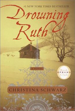 <i>Drowning Ruth</i> 2000 novel by Christina Schwarz