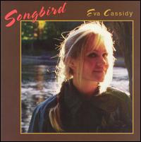 <i>Songbird</i> (Eva Cassidy album) 1998 compilation album by Eva Cassidy