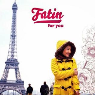 <i>For You</i> (Fatin Shidqia album) 2013 studio album by Fatin Shidqia