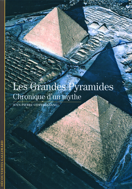 File:Les Grandes Pyramides - Chronique d'un mythe (Découvertes Gallimard, nº 501).jpg