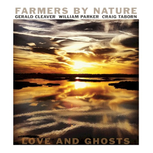 <i>Love and Ghosts</i> 2014 live album by Farmers by Nature