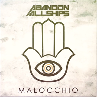 <i>Malocchio</i> (album) 2014 studio album by Abandon All Ships