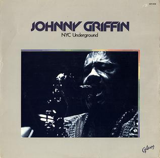 <i>NYC Underground</i> 1981 live album by Johnny Griffin