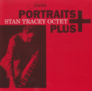 <i>Portraits Plus</i> 1993 studio album by Stan Tracey