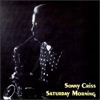 <i>Saturday Morning</i> (album) 1975 studio album by Sonny Criss