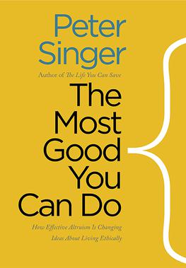 <i>The Most Good You Can Do</i> 2015 book by Peter Singer