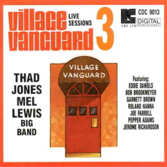 <i>Village Vanguard Live Sessions 3</i> 1990 live album by Thad Jones / Mel Lewis Jazz Orchestra