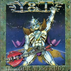 <i>In Rock We Trust</i> 1984 studio album by Y&T