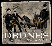 <i>Gala Mill</i> 2006 studio album by The Drones