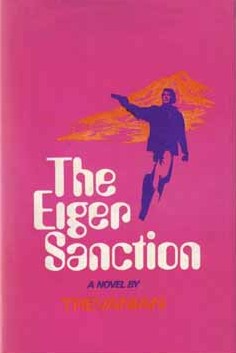 <i>The Eiger Sanction</i> (novel) Book by Trevanian