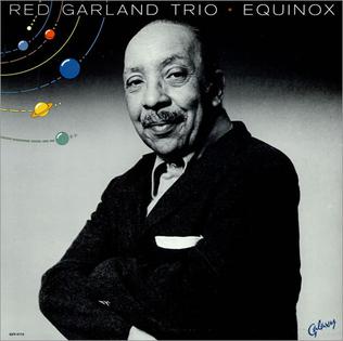 <i>Equinox</i> (Red Garland album) 1979 studio album by Red Garland