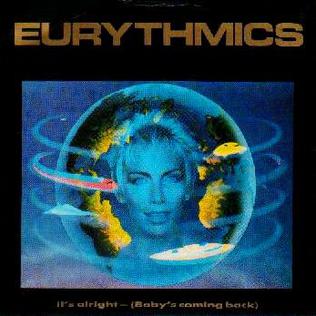 <span class="mw-page-title-main">It's Alright (Baby's Coming Back)</span> 1985 single by Eurythmics