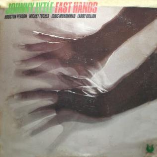 <i>Fast Hands</i> 1980 studio album by Johnny Lytle