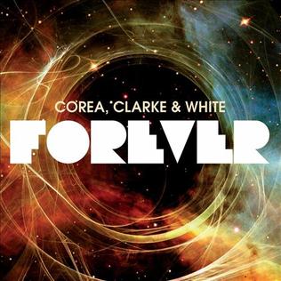 File:Forever (Corea, Clarke & White album).jpg