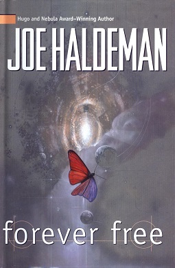 <i>Forever Free</i> (novel) 1999 science fiction novel by Joe Haldeman
