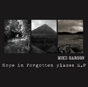<i>Hope in Forgotten Places</i> 2007 EP by Mike Garson