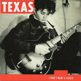 <span class="mw-page-title-main">I Don't Want a Lover</span> 1989 single by Texas
