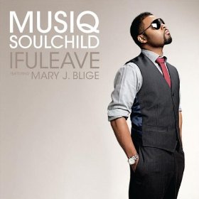 <span class="mw-page-title-main">IfULeave</span> 2008 single by Musiq Soulchild featuring Mary J. Blige