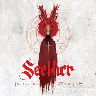 <i>Poison the Parish</i> 2017 studio album by Seether