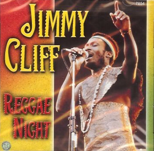 <i>Reggae Night</i> (album) 2004 compilation album by Jimmy Cliff