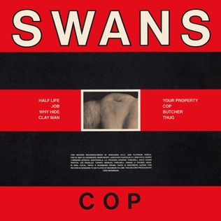 <i>Cop</i> (album) 1984 studio album by Swans