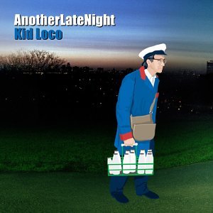 <i>Another Late Night: Kid Loco</i> 2003 compilation album by Kid Loco