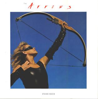 <i>Stand Back</i> (The Arrows album) 1984 studio album by The Arrows