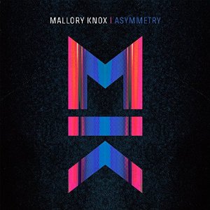 <i>Asymmetry</i> (Mallory Knox album) 2014 studio album by Mallory Knox