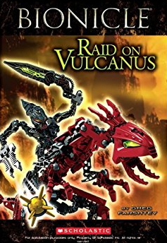 The cover of Bionicle Super Chapter Book #1: Raid on Vulcanus. Bionicle Raid on Vulcanus cover.jpg